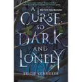 A Curse So Dark and Lonely