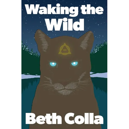 Waking the Wild