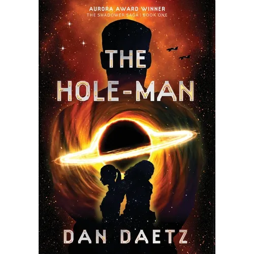 The Hole-Man: A Dystopian Military Sci-Fi Thriller of Rebellion & Redemption