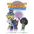 The Magnificent Makers #2: Brain Trouble