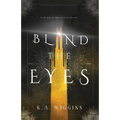 Blind the Eyes