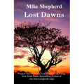 Lost Dawns: Prequel Novella to the Lost Milennium Trilogy