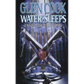 Water Sleeps: A Novel of the Black Company