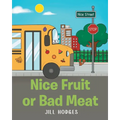 Nice Fruit or Bad Meat