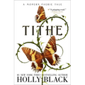 Tithe: A Modern Faerie Tale
