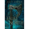 Tales From the North