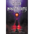Tales of Monstrosity: Monsters, Myths, and Miscreants
