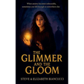 The Glimmer and The Gloom