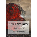 Any Day Now: The Yellowstone Event: Book 4