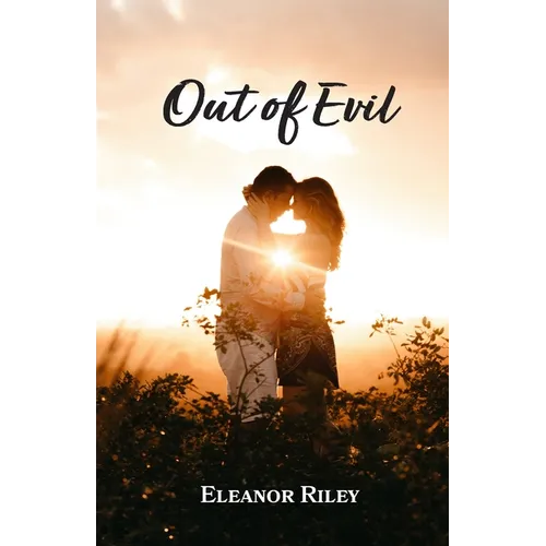 Out of Evil
