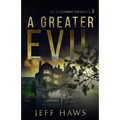 A Greater Evil