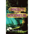 Society of the Sentinelia: Zahra of the Uwharries