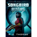 Songbird Rising