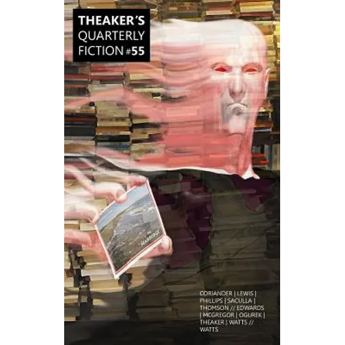 Theaker's Quarterly Fiction #55