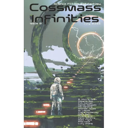 Cossmass Infinities Issue 9: July 2022