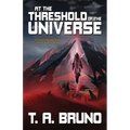 At the Threshold of the Universe