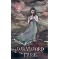 The Wayward Muse