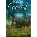 Coexist: A fairy tale