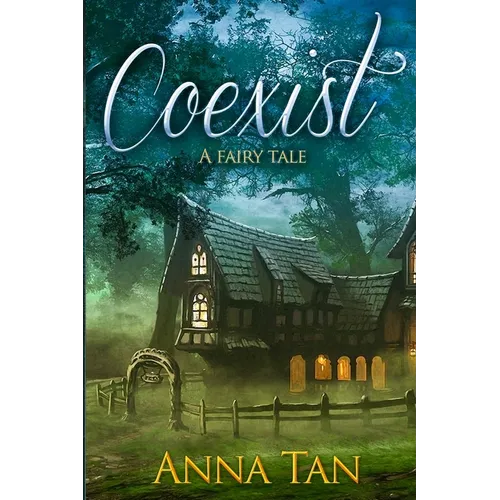 Coexist: A fairy tale