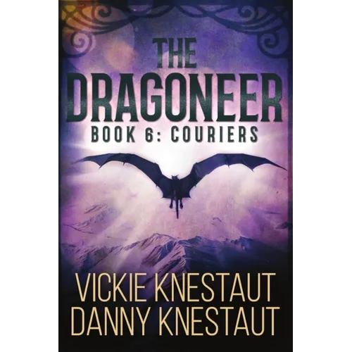 The Dragoneer: Book 6: Couriers