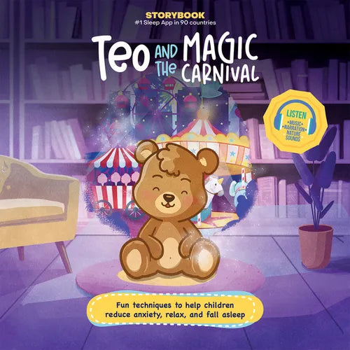 Teo and the Magic Carnival: Fun Techniques to Help Children Reduce Anxiety, Relax, and Fall Asleep (Includes Listen-Along Audio Music, Narration, & Na