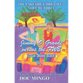 Jimmy O'Grande versus the FWB (Fish Witch Bitch): The Lakeside Fairy Tales: Volume Three
