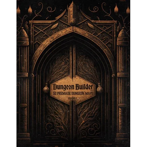 Dungeon Builder: Dungeon Maker with 50 Premade Dungeon Maps for Tabletop Roleplaying Games (Volume 2)