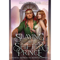 Slaying the Shifter Prince