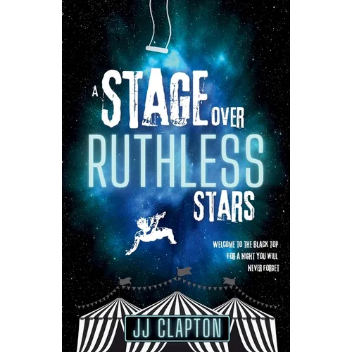 A Stage Over Ruthless Stars