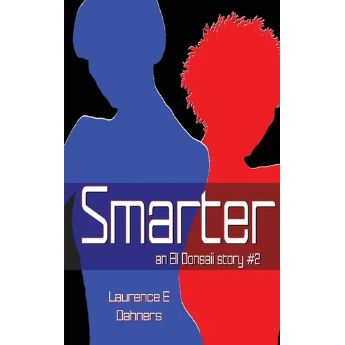 Smarter An Ell Donsaii story #2