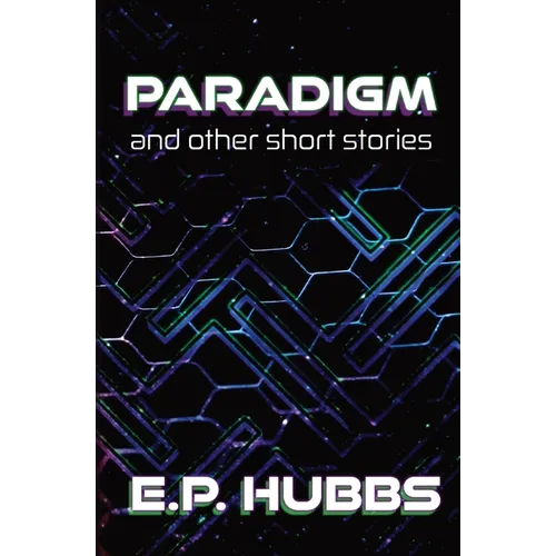 Paradigm and Other Short Stories