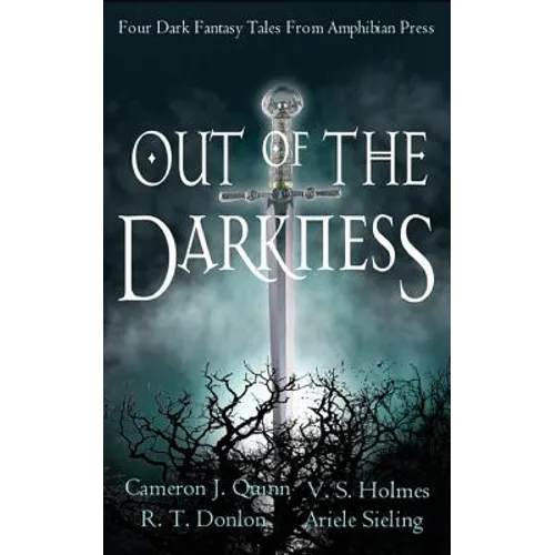 Out of the Darkness: A Dark Fantasy Anthology