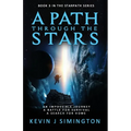 A Path Through The Stars: StarPath Book 3