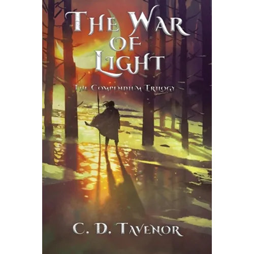The War of Light: The Compendium Trilogy