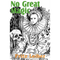 No Great Magic