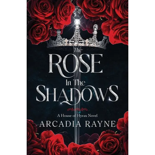The Rose in the Shadows