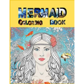 Mermaid Coloring Book: The Ultimate Relaxation and stress relieve mermaid coloring book