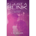 In Just A Blink: The Evolution: Book Three