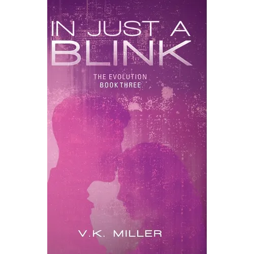 In Just A Blink: The Evolution: Book Three