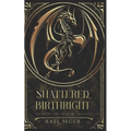 Shattered Birthright