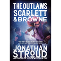 The Outlaws Scarlett and Browne