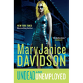 Undead and Unemployed: A Queen Betsy Novel