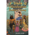 A Touch of Trinidadian Folklore, Today