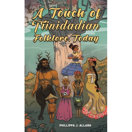 A Touch of Trinidadian Folklore, Today