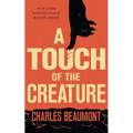 A Touch of the Creature