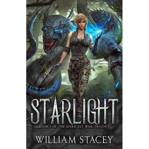 Starlight: Book 1 of the Dark Elf War