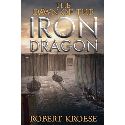 The Dawn of the Iron Dragon