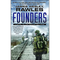 Founders: A Novel of the Coming Collapse