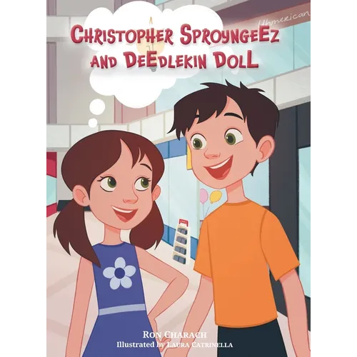 Christopher Sproyngeez and Deedlekin Doll
