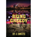 Being Greedy